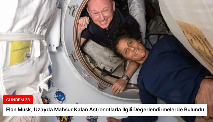 Elon Musk, Uzayda Mahsur Kalan Astronotlarla İlgili Değerlendirmelerde Bulundu