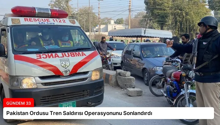 Pakistan Ordusu Tren Saldırısı Operasyonunu Sonlandırdı