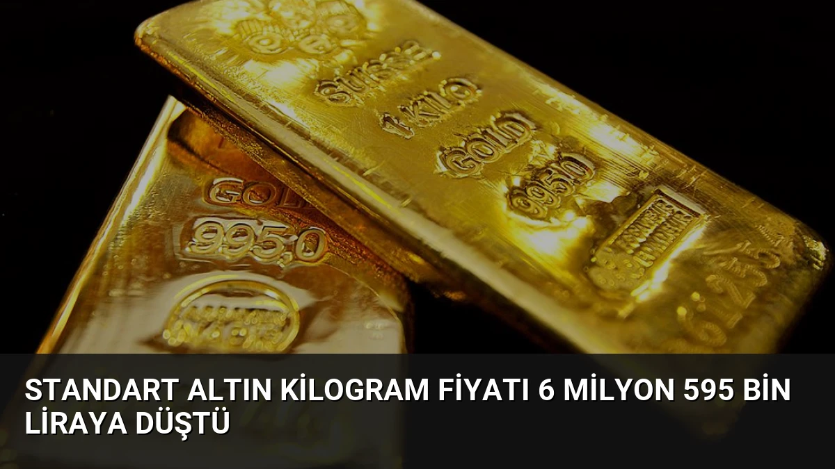 Standart Altın Kilogram Fiyatı 6 Milyon 595 Bin Liraya Düştü