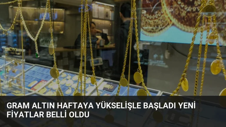 Gram Altın Haftaya Yükselişle Başladı Yeni Fiyatlar Belli Oldu