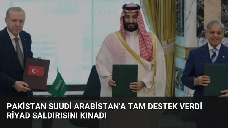 Pakistan Suudi Arabistan’a Tam Destek Verdi Riyad Saldırısını Kınadı